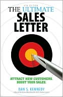 The Ultimate Sales Letter: Attract New Customers. Boost your Sales.