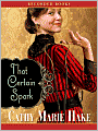 That Certain Spark: Only in Gooding! Series, Book 4