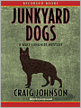 Junkyard Dogs (Walt Longmire Series #6)