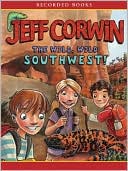 The Wild Wild Southwest: Junior Explorer Series, Book 3