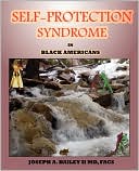 Self-Protection Syndrome in Black Americans