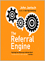 The Referral Engine: Teaching Your Business To Market Itself