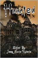 Haunted: An Anthology of the Supernatural