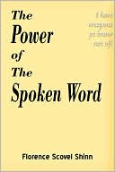 The Power Of The Spoken Word
