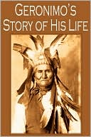Geronimo's Story of His Life