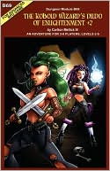 The Kobold Wizard's Dildo of Enlightenment +2 (an adventure for 3-6 players, levels 2-5)