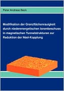 Modifikation der Grenzfl chenrauigkeit durch niederenergetischen Ionenbeschuss in magnetischen Tunnelstrukturen zur Reduktion der N el-Kopplung