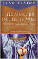 The Murder in the Tower: The Story of Frances, Countess of Essex