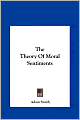 The Theory of Moral Sentiments