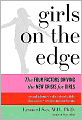 Girls on the Edge: The Four Factors Driving the New Crisis for Girls-Sexual Identity, the Cyberbubble, Obsessions, Envi