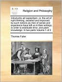 download Introductio ad sapientiam : or, the art of right thinking, assisted and improved by such notions as men of sense and experience have left us in their writings, in order to eradicate error, and plant knowledge. In two parts Volume 1 of 2 book