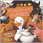 Mr. Duck Means Business