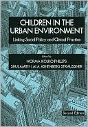 Children in the Urban Environment: Linking Social Policy and Clinical Practice