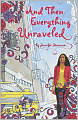 And Then Everything Unraveled