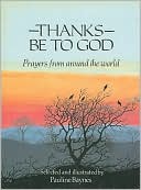 Thanks Be to God: Prayers from Around the World