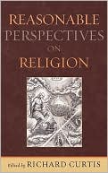 Reasonable Perspectives on Religion