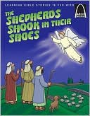 The Shepherds Shook in Their Shoes