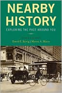 Nearby History: Exploring the Past Around You