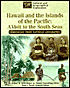 Hawaii and the Islands of the Pacific: A Visit to the South Seas (Cultural and Geographical Exploration Series): Chronicles From National Geographic
