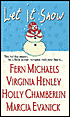 Let It Snow: Merry, Merry/Christmas Eve/All I Want/A Misty Harbor Christmas