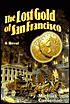 The Lost Gold of San Francisco