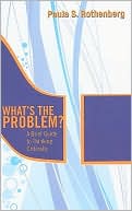 What's the Problem?: A Brief Guide to Thinking Critically