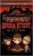 Scream Street: Fang of the Vampire (Book #1): Fang of the Vampire (Book #1)