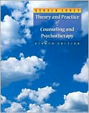 Student Manual for Corey's Theory and Practice of Counseling and Psychotherapy, 8th