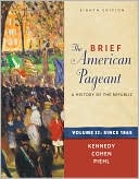 The Brief American Pageant: A History of the Republic - Since 1865