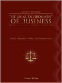 The Legal Environment of Business: Text and CasesiEthical, Regulatory, Global, and Corporate Issues
