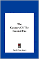 The Country Of The Pointed Firs