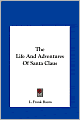 The Life and Adventures of Santa Claus