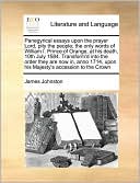 Panegyrical essays upon the prayer Lord, pity the people; the only words of William I. Prince of Orange, at his death, 10th July 1584. Transform'd into the order they are now in, anno 1714, upon his Majesty's accession to the Crown