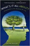 What's It All about?: Philosophy and the Meaning of Life