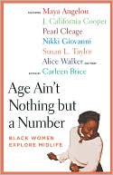 Age Ain't Nothing But a Number: Black Women Explore Midlife