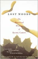 Lost Woods: The Discovered Writing of Rachel Carson