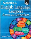Activities for English Language Learners Across the Curriculum Grades K-5