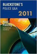 Blackstone's Police Q&A: Road Policing 2011