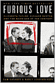 Furious Love: Elizabeth Taylor, Richard Burton, and the Marriage of the Century
