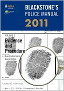 Blackstone's Police Manual Volume 2: Evidence and Procedure 2011