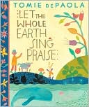 Let the Whole Earth Sing Praise