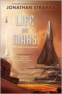 Life on Mars: Tales from the New Frontier
