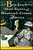 Best-Loved Short Stories of Nineteenth-Century America