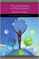 The Problems of Philosophy (Barnes & Noble Library of Essential Reading)