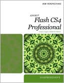 download New Perspectives on Adobe Flash CS4 Professional : Comprehensive book