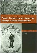 From Timbuktu to Katrina: Sources in African-American History, Volume 1