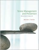 Stress Management and Prevention: Applications to Daily Life (with Activities Manual and Premium Web Site, DVD Printed Access Card)