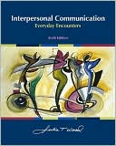Interpersonal Communication: Everyday Encounters