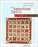 The American Spirit: United States History as Seen by Contemporaries, Volume I