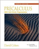 Precalculus: with Unit Circle Trigonometry, 4th Edition